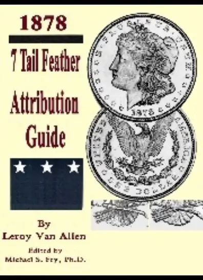 Cover of '7 Tail Feather Attribution Guide' by Leroy Van Allen featuring vintage coins and stars.