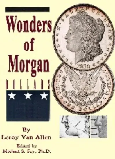 Book cover titled 'Wonders of Morgan' with images of Morgan silver dollars.